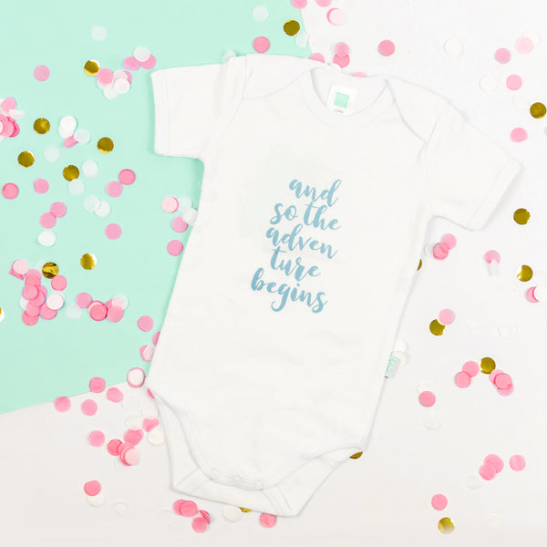 And so the Adventure begins - 100% Cotton baby onesie