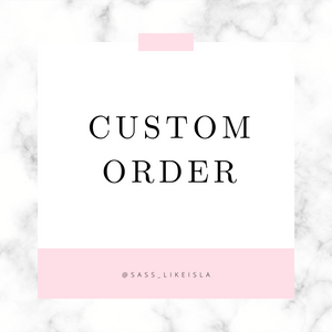 Custom order